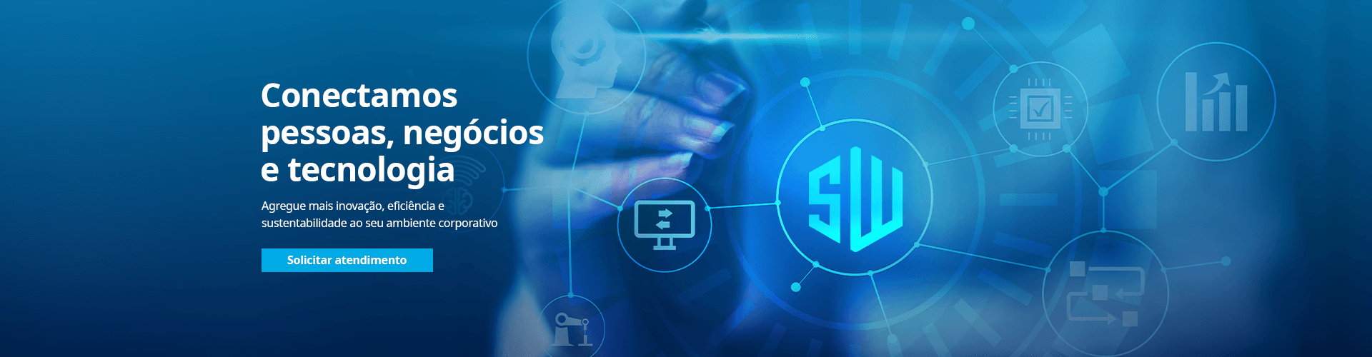 Conectamos pessoas, negócios e tecnologia